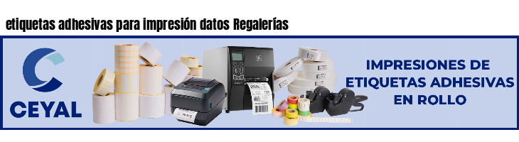 etiquetas adhesivas para impresión datos Regalerías