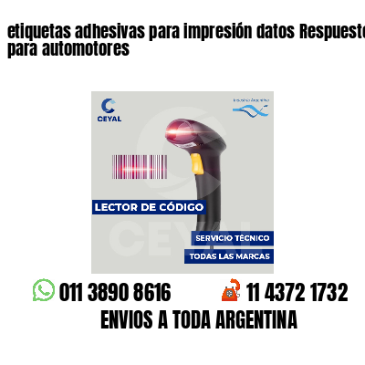 etiquetas adhesivas para impresión datos Respuestos para automotores