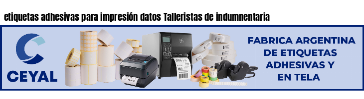 etiquetas adhesivas para impresión datos Talleristas de indumnentaria