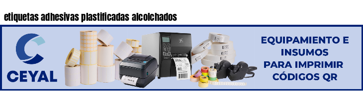 etiquetas adhesivas plastificadas alcolchados