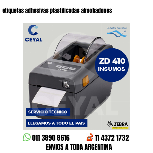 etiquetas adhesivas plastificadas almohadones