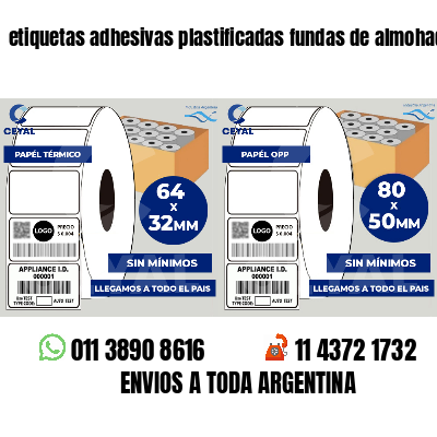 etiquetas adhesivas plastificadas fundas de almohadas