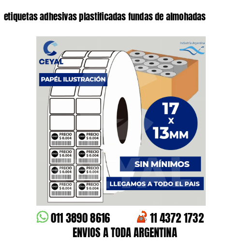 etiquetas adhesivas plastificadas fundas de almohadas