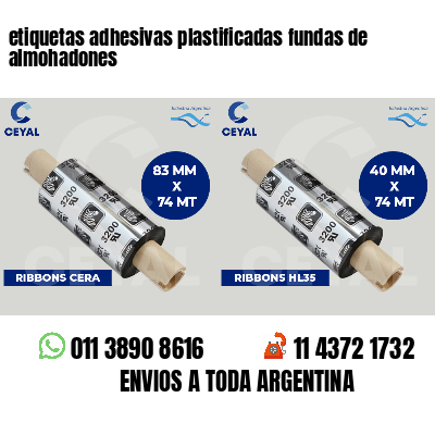 etiquetas adhesivas plastificadas fundas de almohadones