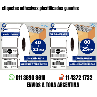 etiquetas adhesivas plastificadas guantes