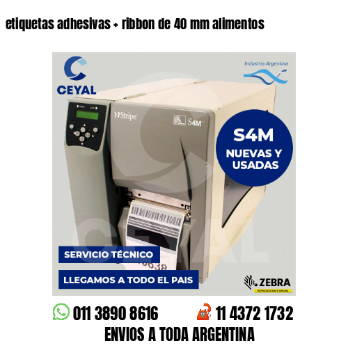 etiquetas adhesivas   ribbon de 40 mm alimentos