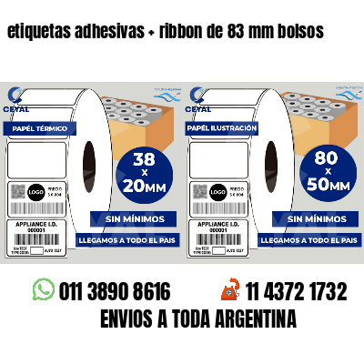 etiquetas adhesivas   ribbon de 83 mm bolsos