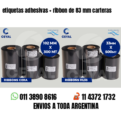 etiquetas adhesivas   ribbon de 83 mm carteras