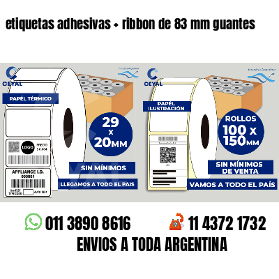 etiquetas adhesivas   ribbon de 83 mm guantes