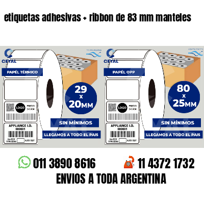 etiquetas adhesivas   ribbon de 83 mm manteles