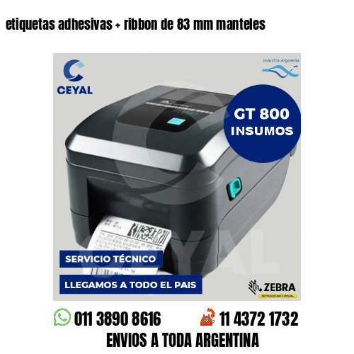 etiquetas adhesivas   ribbon de 83 mm manteles