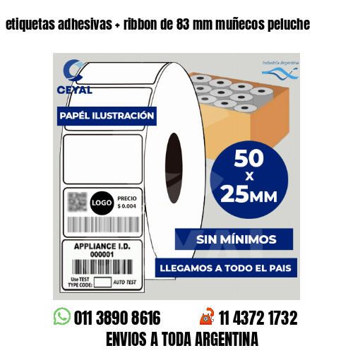 etiquetas adhesivas   ribbon de 83 mm muñecos peluche