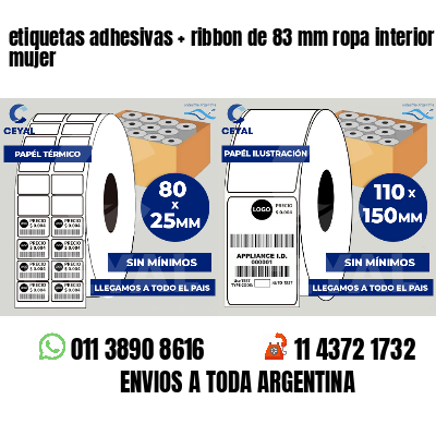 etiquetas adhesivas   ribbon de 83 mm ropa interior mujer