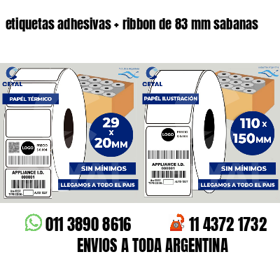 etiquetas adhesivas   ribbon de 83 mm sabanas