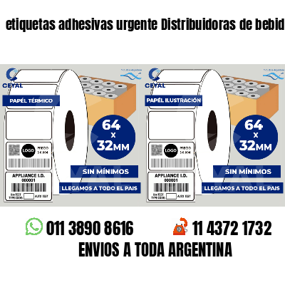 etiquetas adhesivas urgente Distribuidoras de bebidas