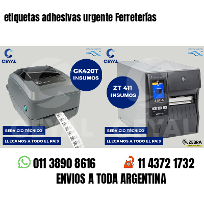 etiquetas adhesivas urgente Ferreterías