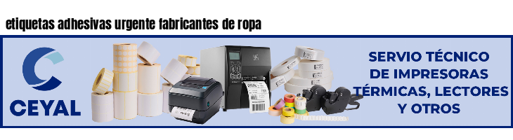 etiquetas adhesivas urgente fabricantes de ropa