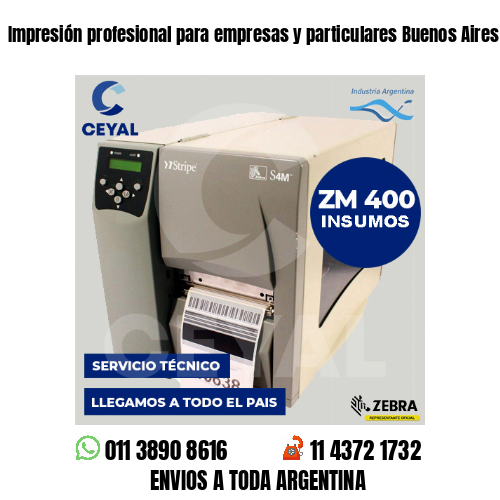 Impresión profesional para empresas y particulares Buenos Aires