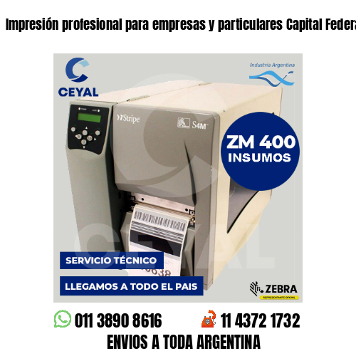 Impresión profesional para empresas y particulares Capital Federal