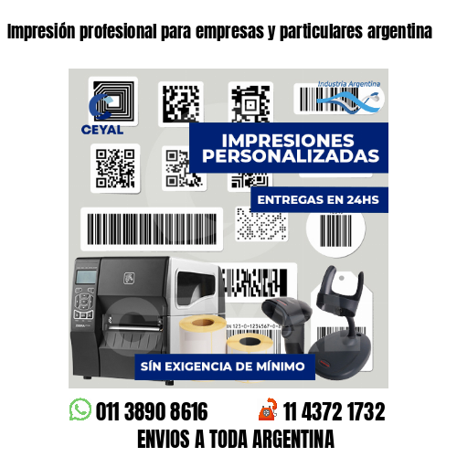 Impresión profesional para empresas y particulares argentina