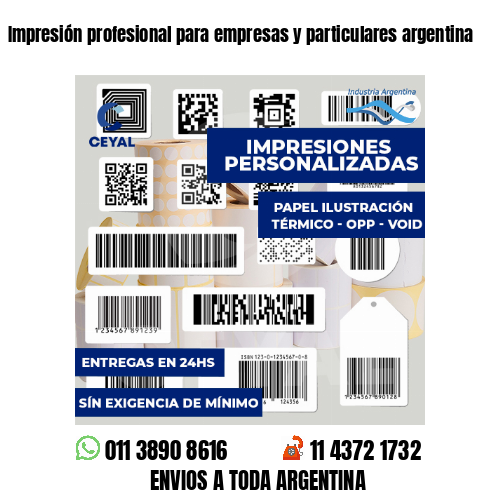 Impresión profesional para empresas y particulares argentina