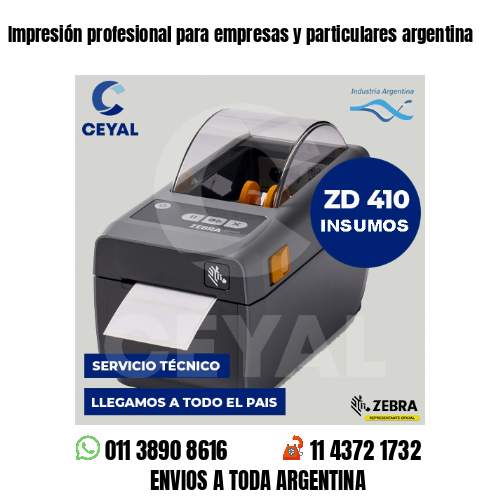 Impresión profesional para empresas y particulares argentina