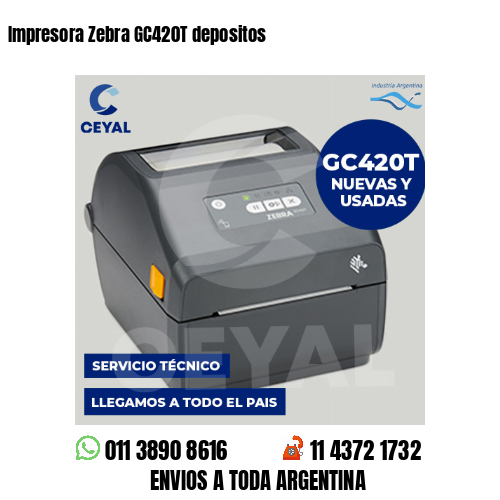 Impresora Zebra GC420T depositos