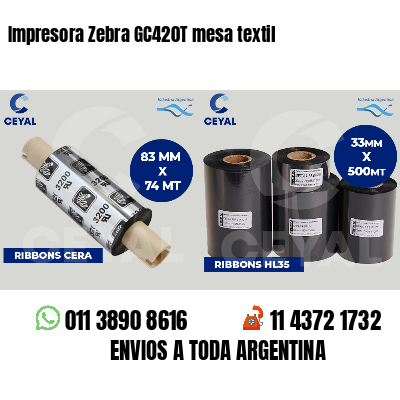 Impresora Zebra GC420T mesa textil