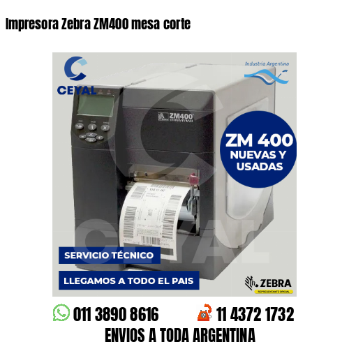 Impresora Zebra ZM400 mesa corte