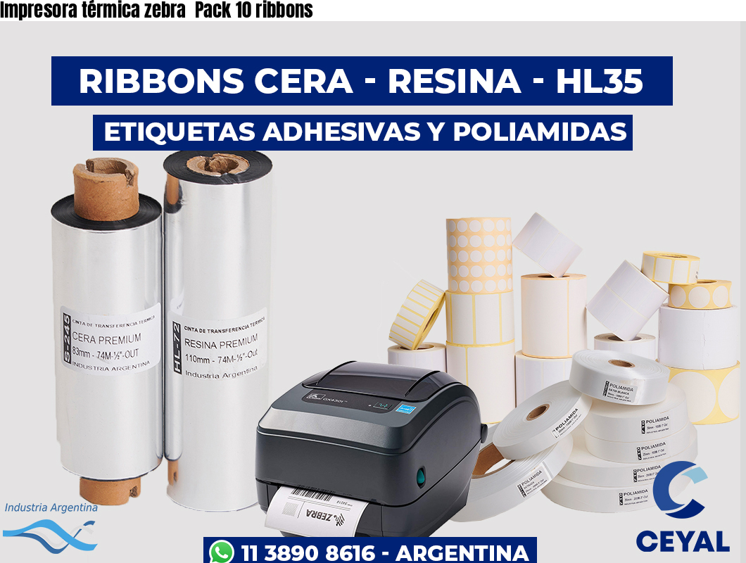 Impresora térmica zebra  Pack 10 ribbons