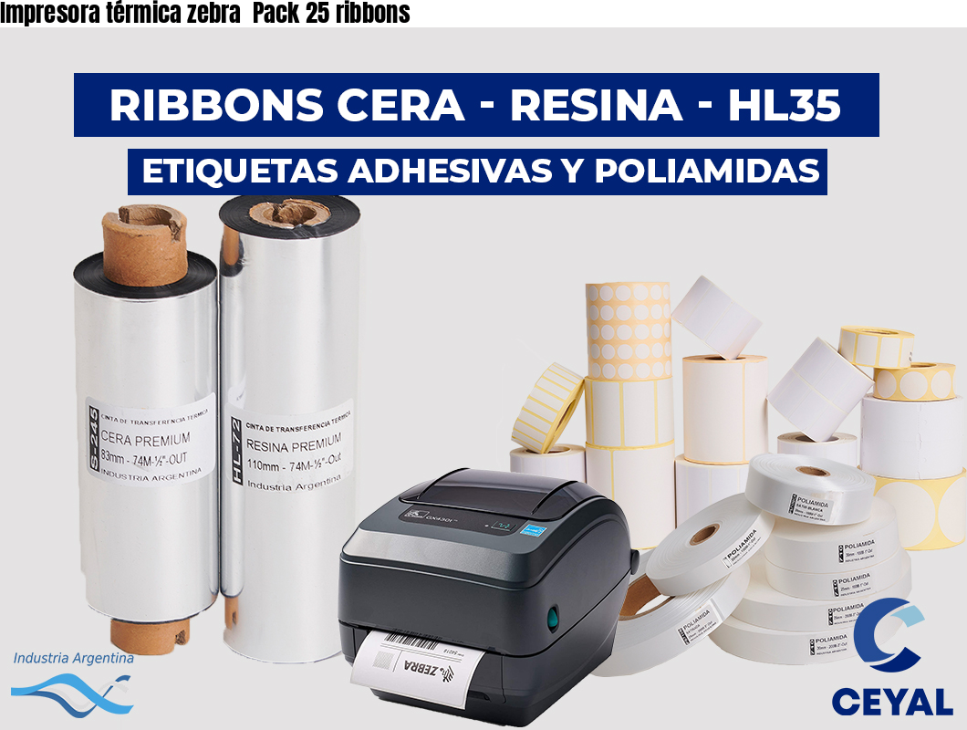 Impresora térmica zebra  Pack 25 ribbons