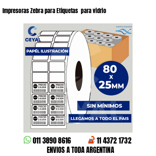 Impresoras Zebra para Etiquetas  para vidrio