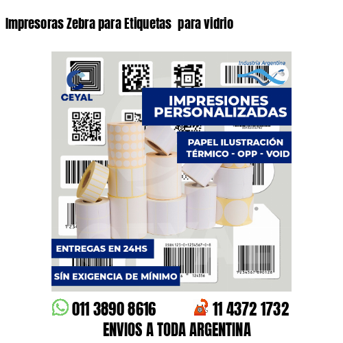 Impresoras Zebra para Etiquetas  para vidrio