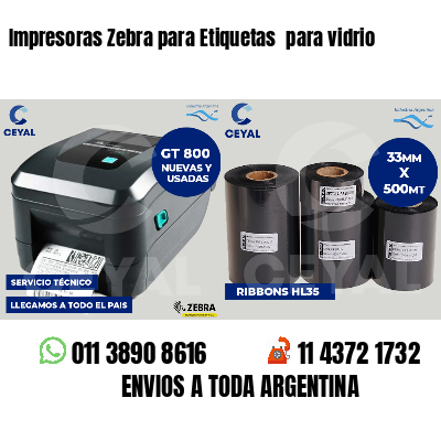 Impresoras Zebra para Etiquetas  para vidrio