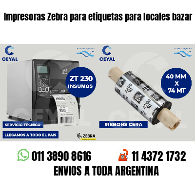 Impresoras Zebra para etiquetas para locales bazar