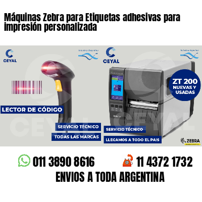 Máquinas Zebra para Etiquetas adhesivas para impresión personalizada