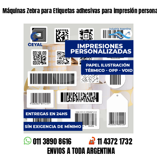 Máquinas Zebra para Etiquetas adhesivas para impresión personalizada