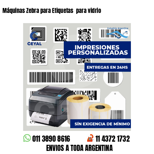 Máquinas Zebra para Etiquetas  para vidrio