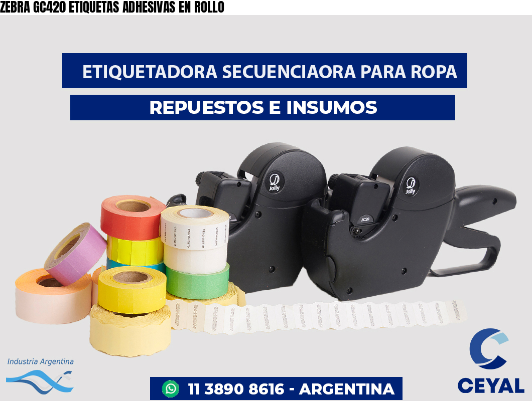 ZEBRA GC420 ETIQUETAS ADHESIVAS EN ROLLO