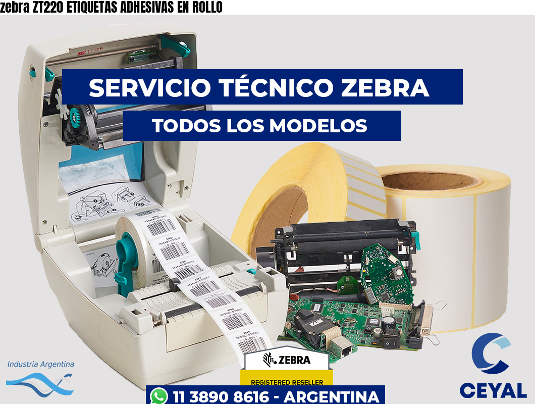 zebra ZT220 ETIQUETAS ADHESIVAS EN ROLLO