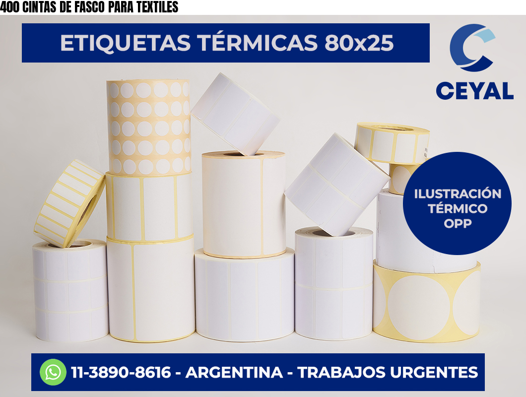 400 CINTAS DE FASCO PARA TEXTILES