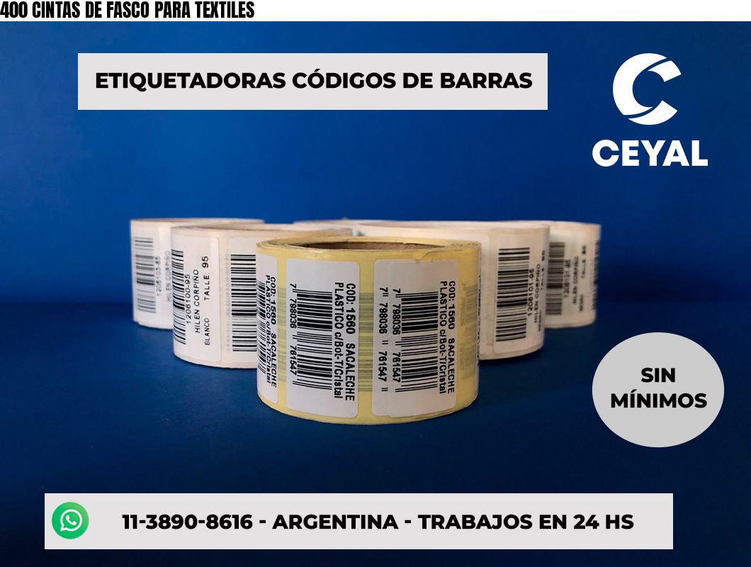 400 CINTAS DE FASCO PARA TEXTILES