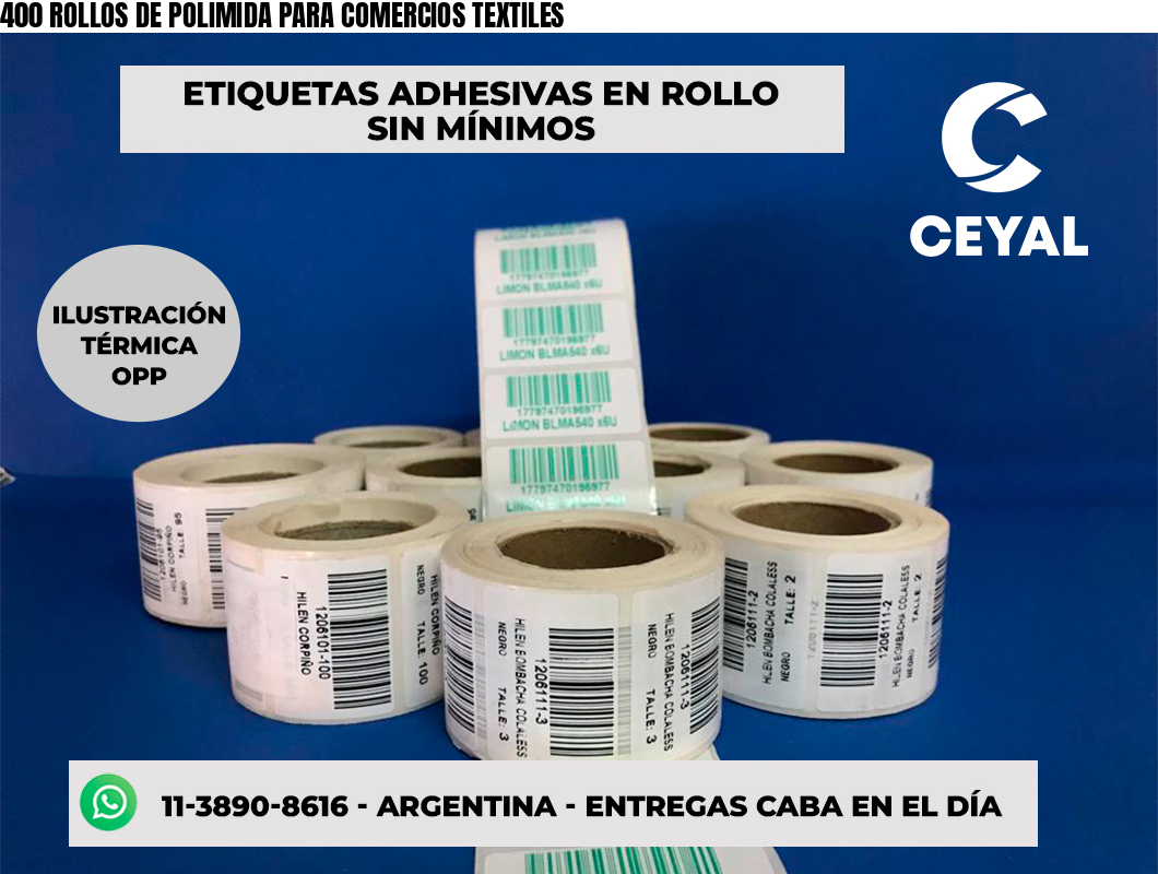 400 ROLLOS DE POLIMIDA PARA COMERCIOS TEXTILES