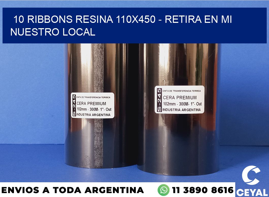 10 Ribbons resina 110×450 – retira en mi nuestro local