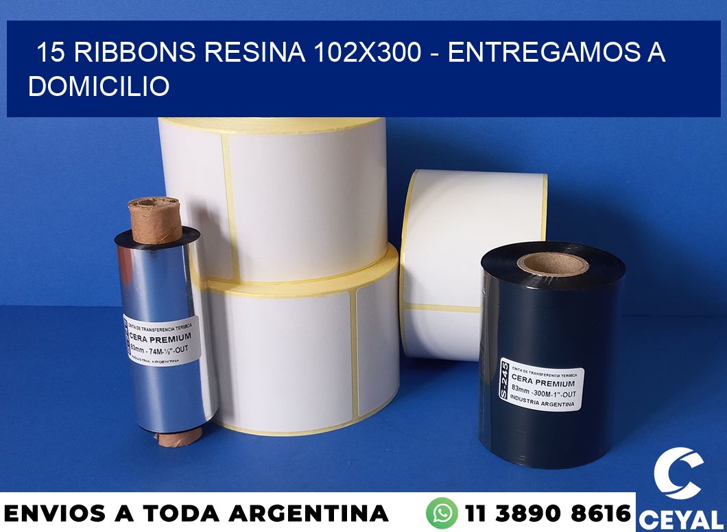 15 Ribbons resina 102×300 – entregamos a domicilio