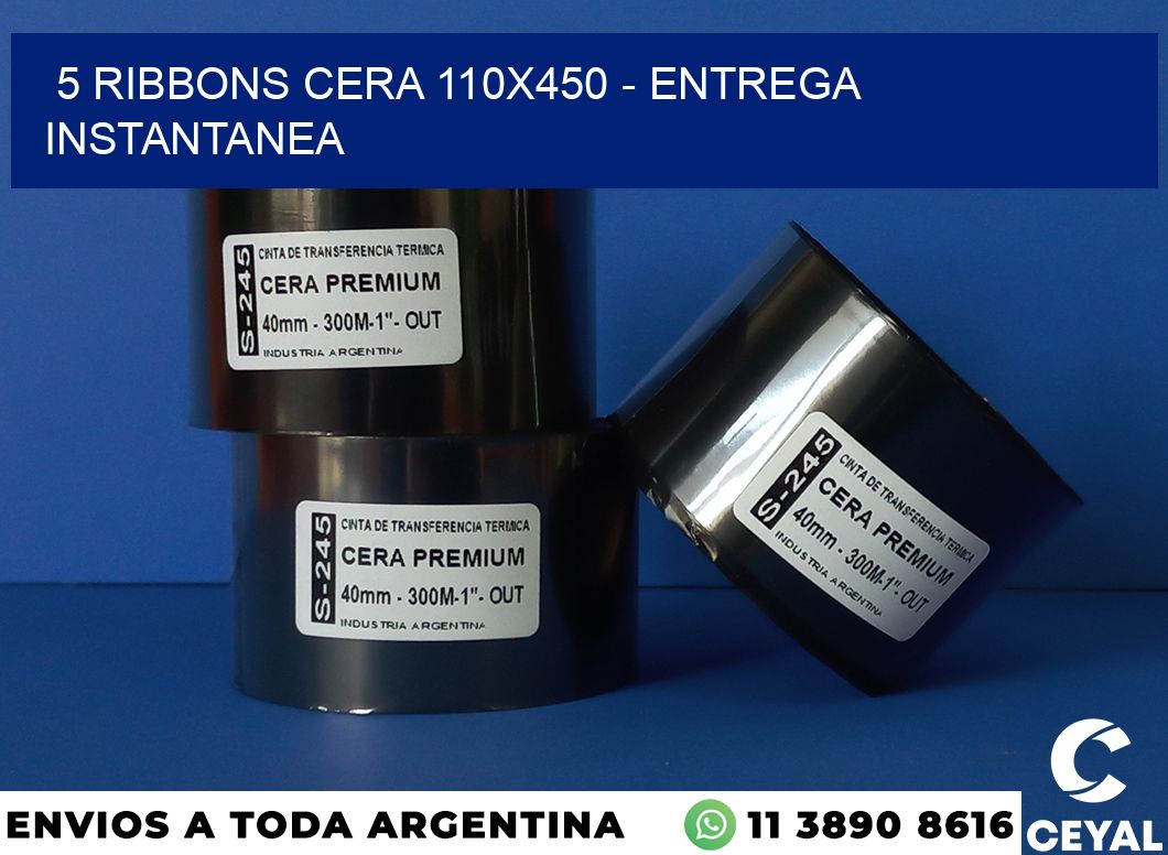 5 Ribbons cera 110×450 – entrega instantanea