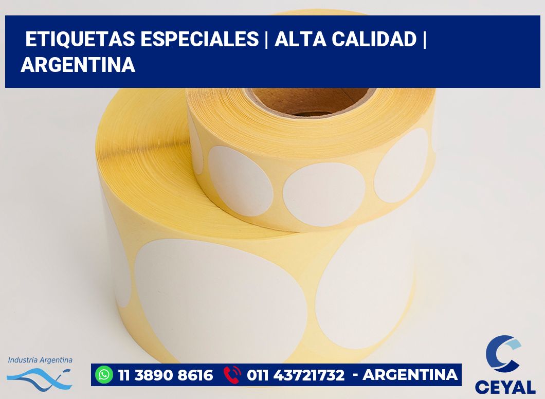 Etiquetas especiales | Alta calidad | Argentina