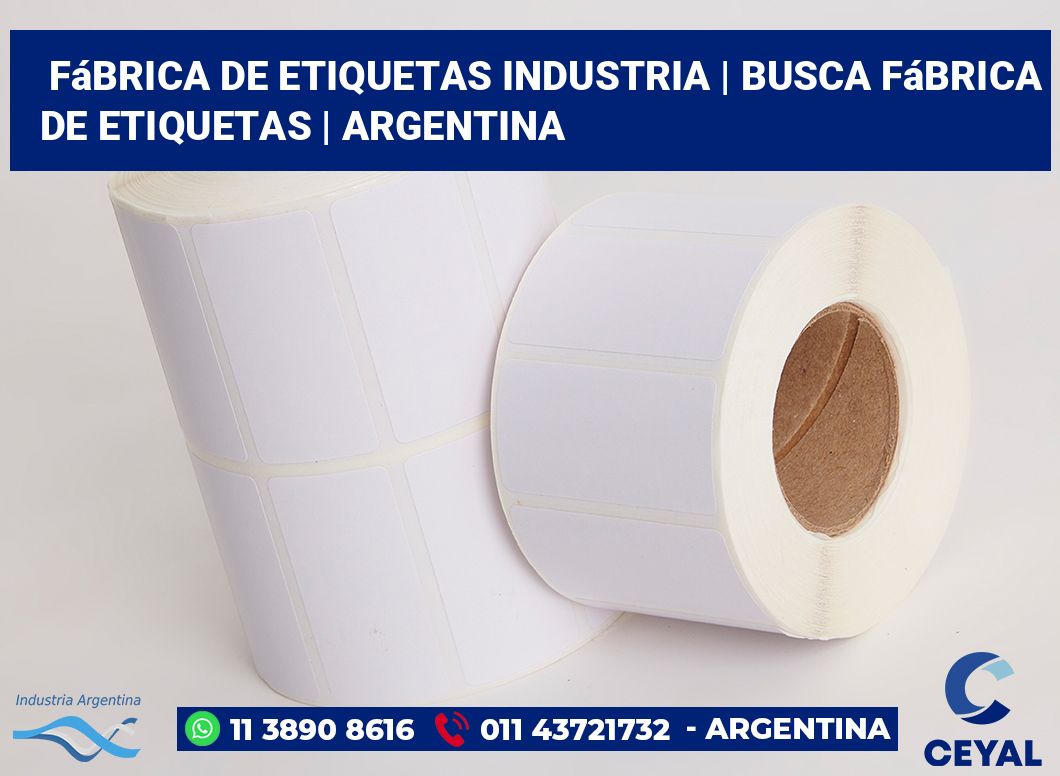 Fábrica de etiquetas industria | Busca fábrica de etiquetas | Argentina