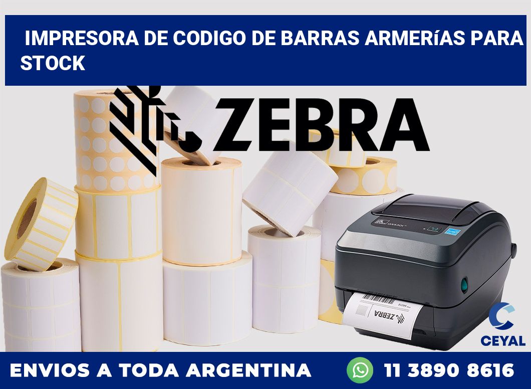 Impresora de codigo de barras Armerías para stock