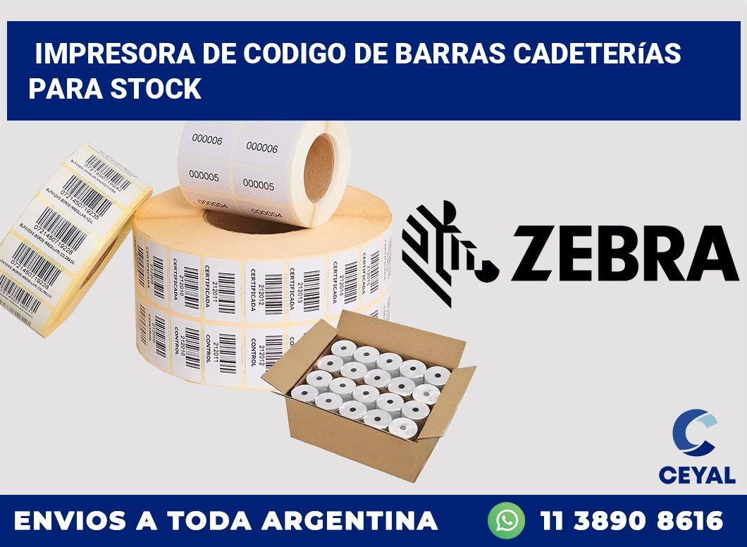 Impresora de codigo de barras Cadeterías para stock